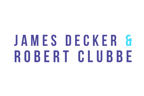 James Decker & Robert Clubbe